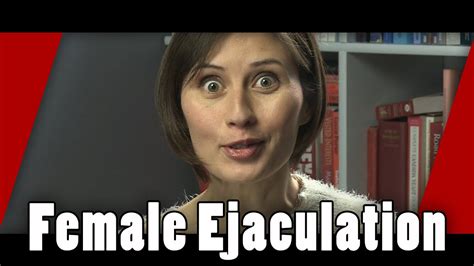 videos female ejaculation